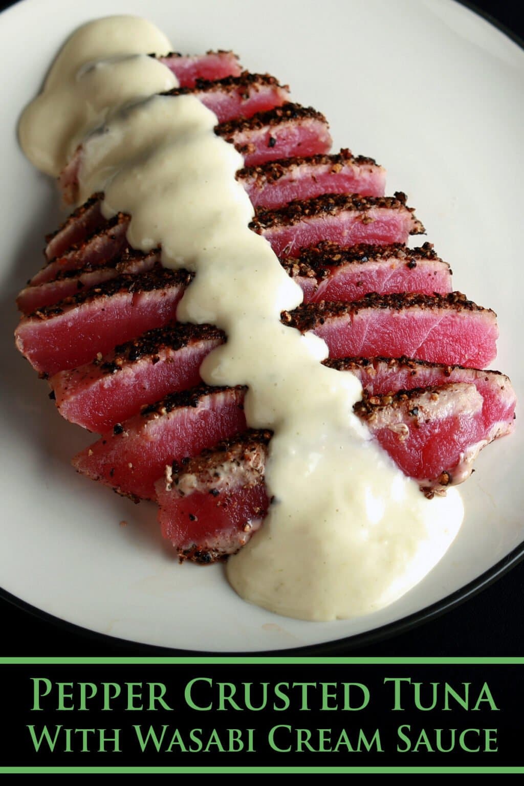 Pepper Crusted Tuna, Wasabi Cream Sauce Celebration Generation