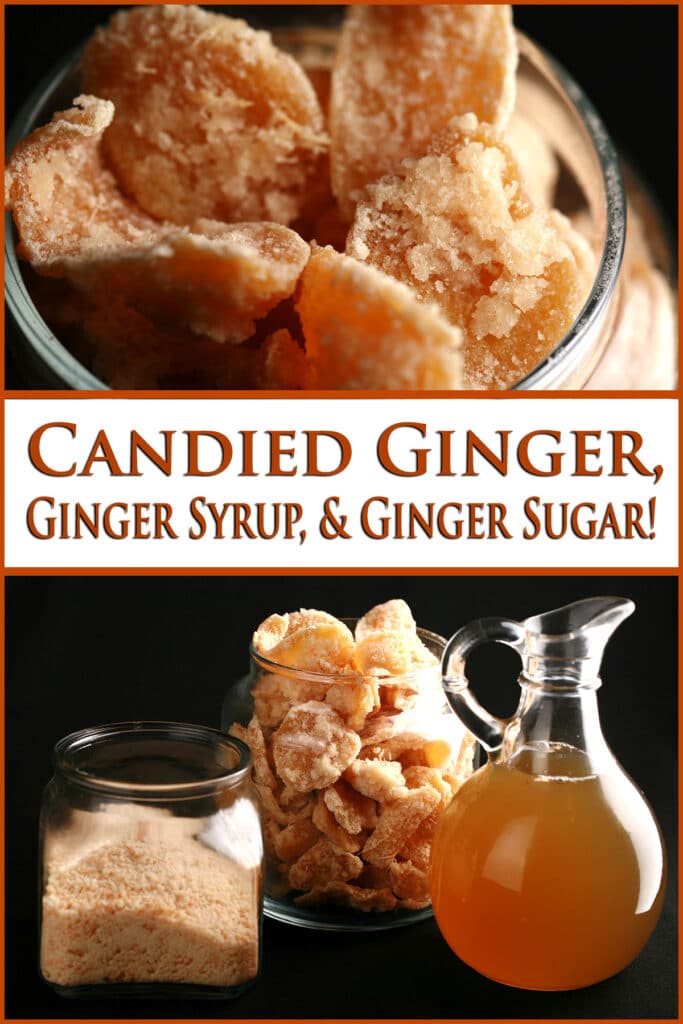 Candied Ginger, Ginger Syrup, & Ginger Sugar - Celebration Generation