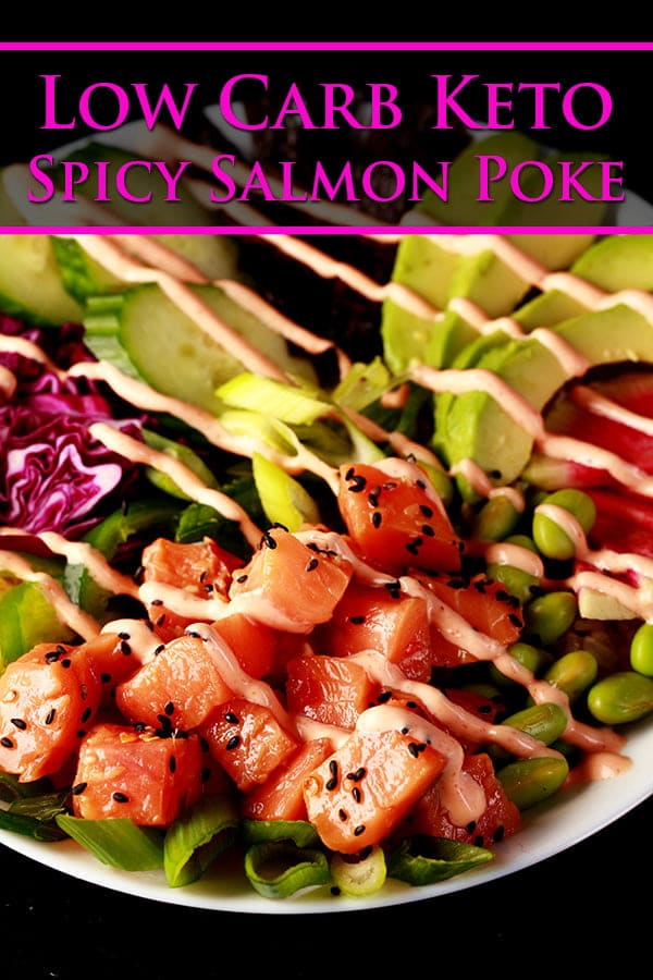 Keto Spicy Salmon Poke Bowl Celebration Generation