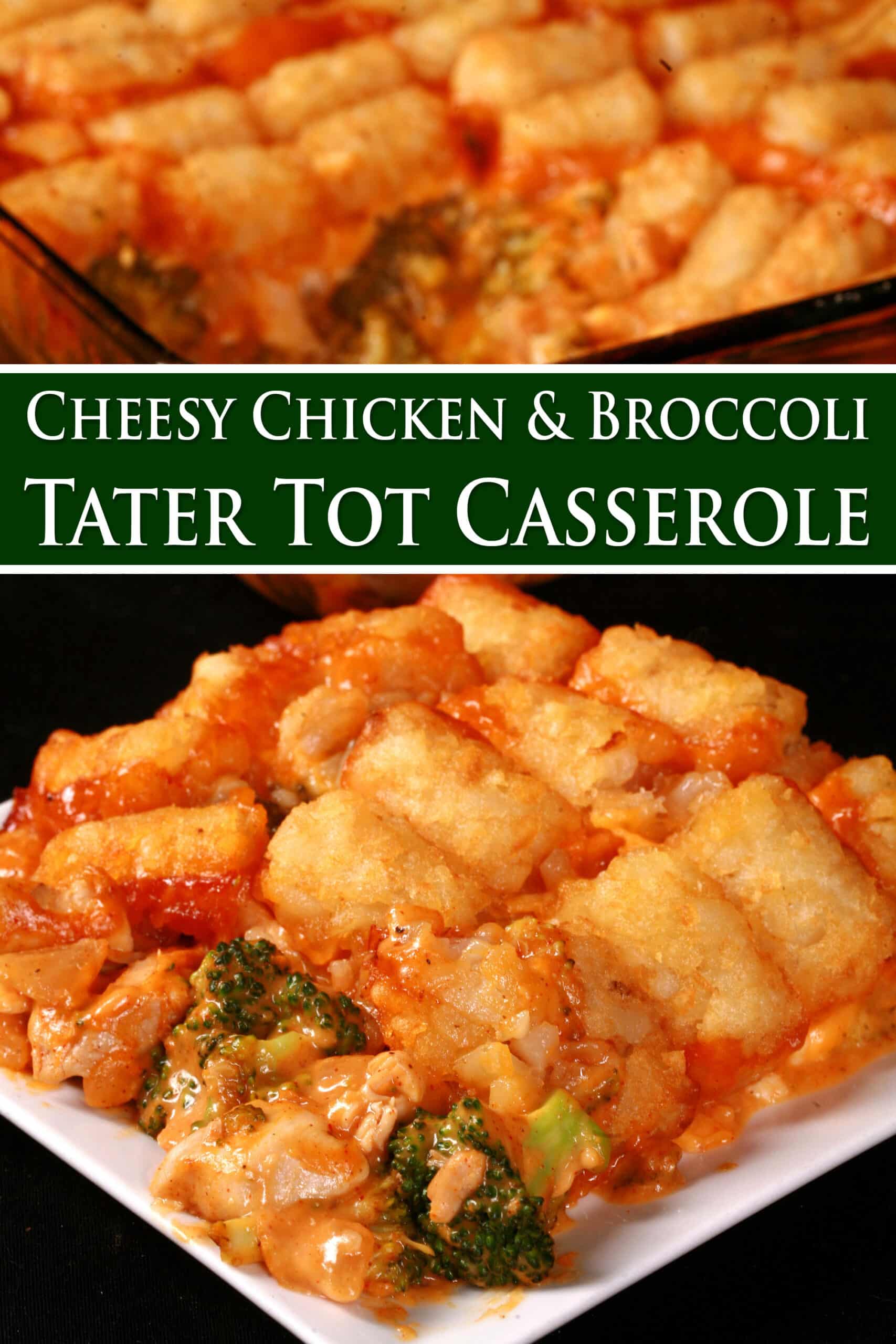 A plate of chicken and broccoli casserole with tater tots on top. Overlaid text says cheesy chicken and broccoli tater tot casserole.