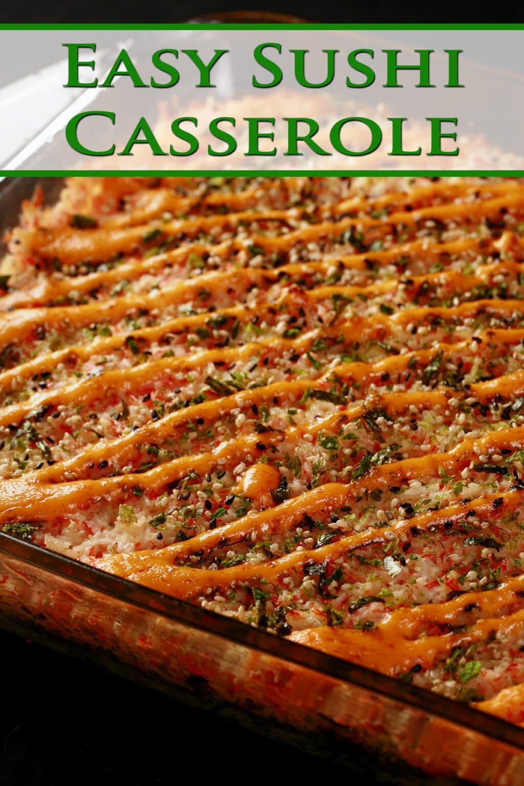 Easy Sushi Casserole - Celebration Generation