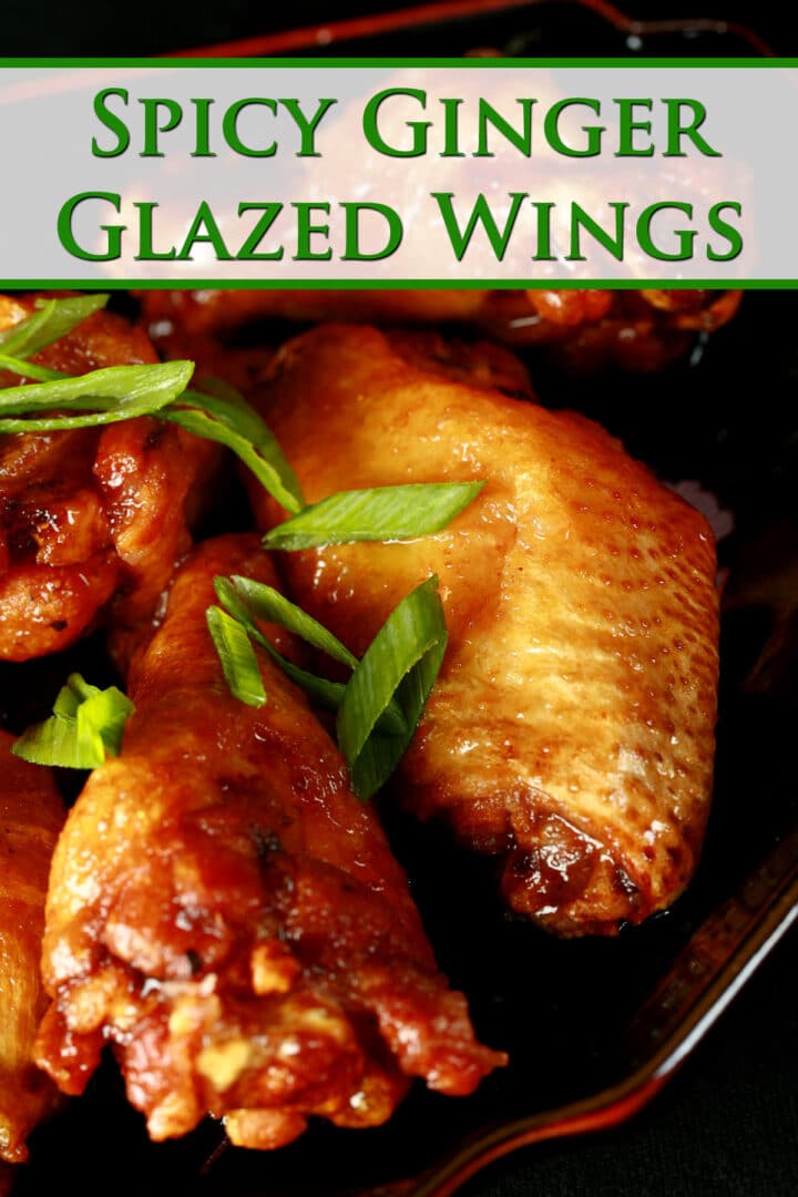 Easy Spicy Ginger Glazed Wings - Celebration Generation