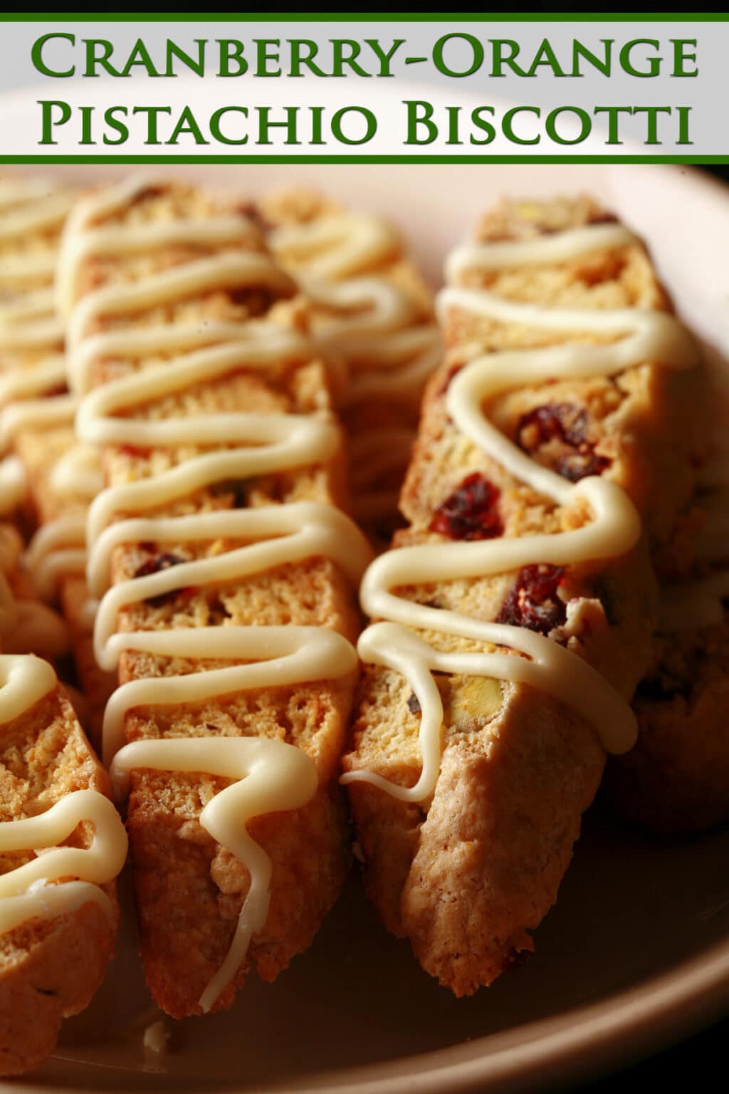 Cranberry Orange Pistachio Biscotti - Celebration Generation