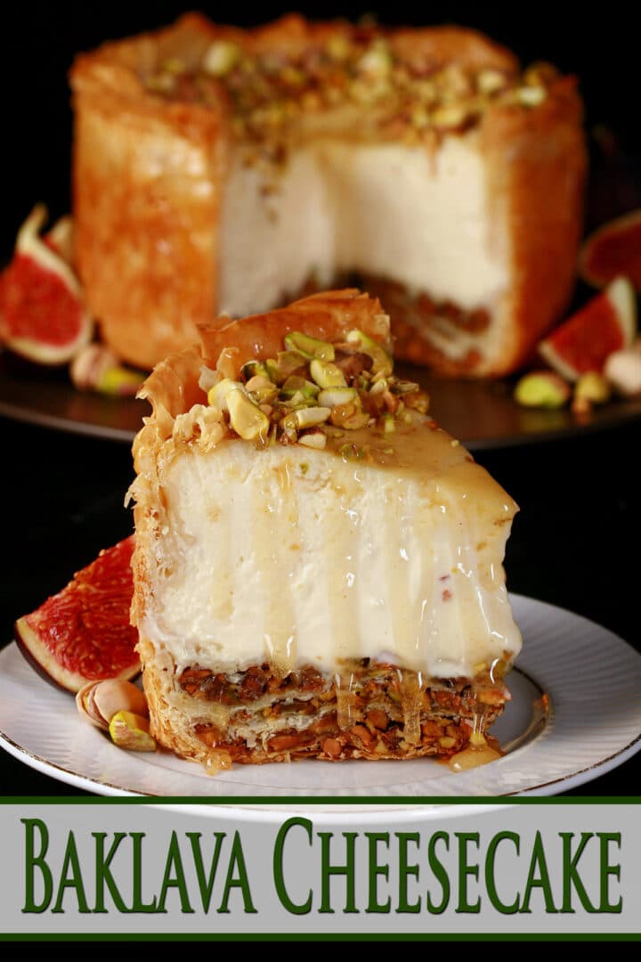 Baklava Cheesecake Recipe - With Variations - Celebration Generation
