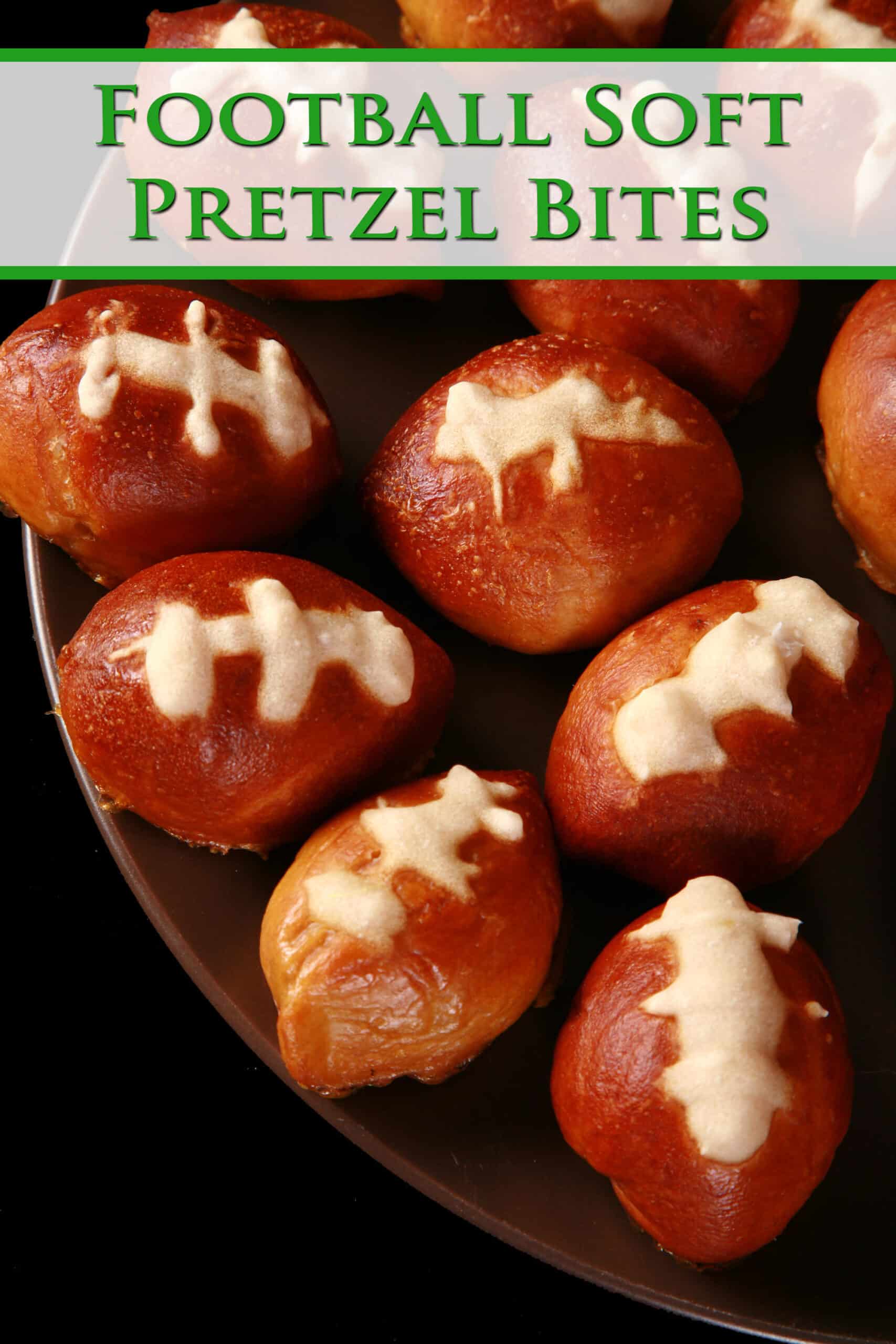 A plate of mini football shaped pretzel bites. Overlaid text says football soft pretzel bites.