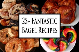 4 part image showing various different bagels. Overlaid text says 25 plus fantastic bagel recipes.
