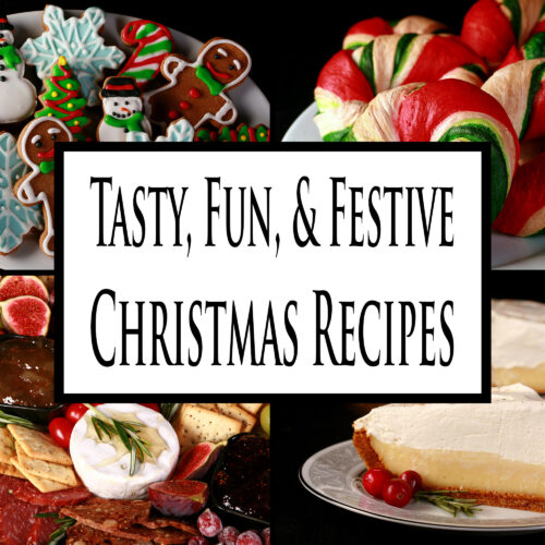 4 part image showing various holiday foods. Overlaid text says tasty fun and festive christmas recipes.