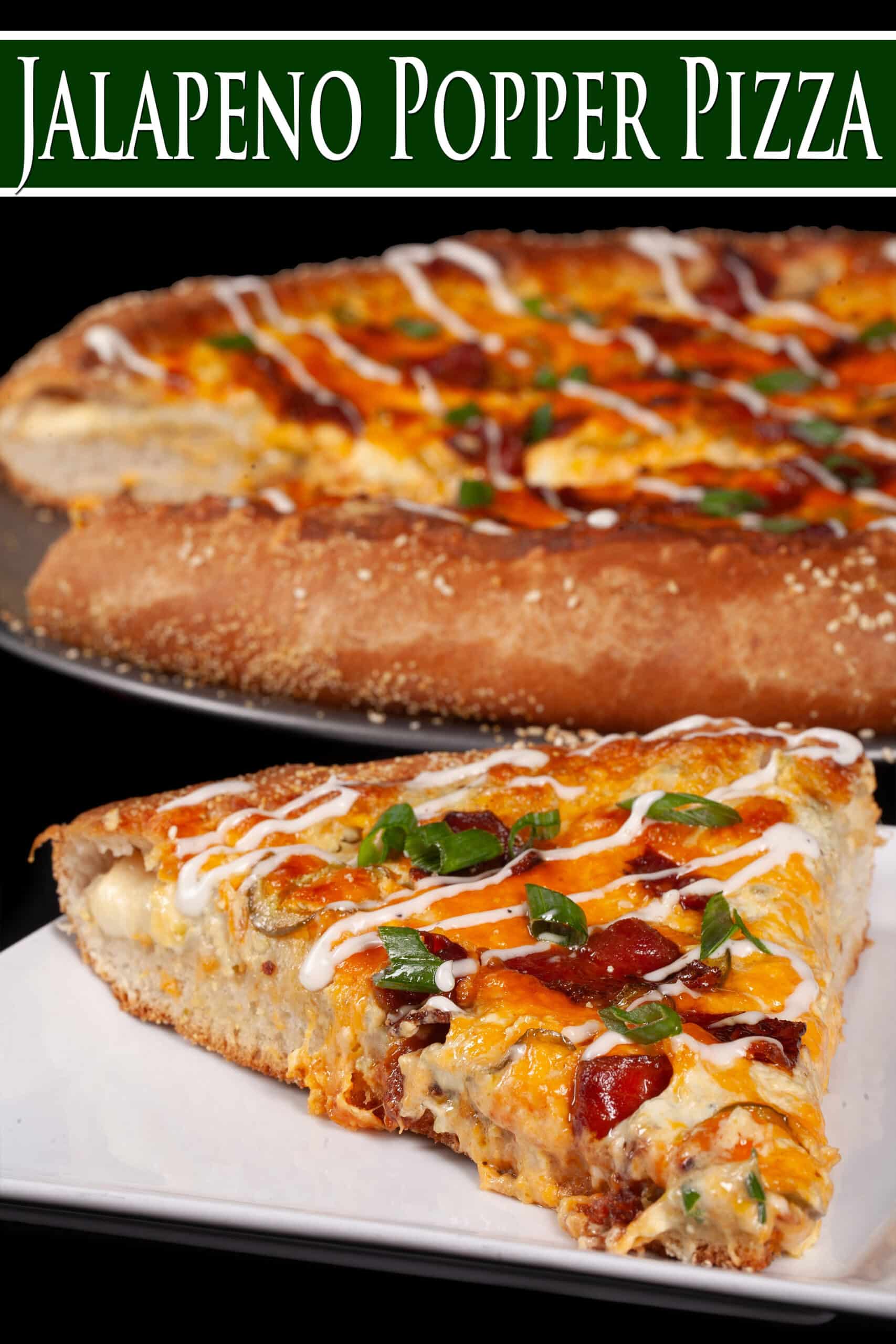 A stuffed crust bacon jalapeno popper pizza drizzled with ranch dressing and topped with sliced green onions. Overlaid text says jalapeno popper pizza.